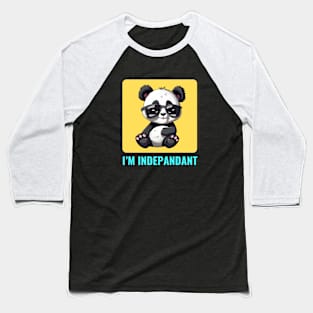 I'm Indepandant | Panda Pun Baseball T-Shirt